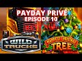 PAYDAY PRIVÉ EPISODE 10 THE REVENGE TOUR