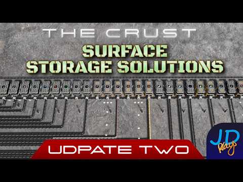 Surface Storage Solutions 🌕 The Crust Update 2  🚀 Ep13 👨‍🚀 Lets Play, Tutorial, Walkthrough