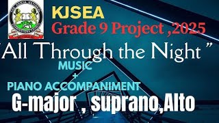 All Through The Night Saprano &amp; Tenor//Baritone and Alto Grade 9 Project 2025 MUSIC