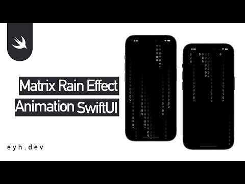 How to Create Matrix-Style Rain Effect with SwiftUI?