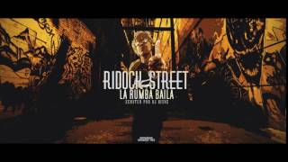 RIDOCK STREET - LA RUMBA BAILA -  Ft Dj Bisne  [Prod. Escasas Rec]