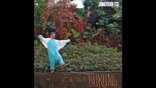 Jonathan Tse &quot;Burung&quot; (Audio)