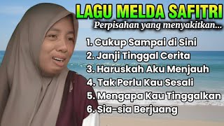 Download lagu LAGU MELDA SAFITRI ACEH VIRAL SEDIH BANGET 🎵 LAGU POP MINANG SLOWROCK MELAYU TERBARU mp3