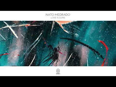 Nato Medrado - Love Is Gone