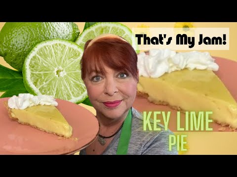 KEY LIME PIE - Sweet, Tart, Delicious!!! And SOOOOO Easy!