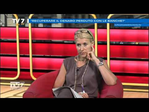 Tv7 con Voi del 23/6/2016 - Recuperare il denaro perduto con le banche? (1 di 3)