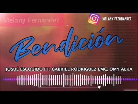 Trap cristiano - BENDICIÓN (Josué Escogido FT Gabriel Rodríguez Emc,omy alka)