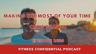 Making The Most Of Your Time - Episode 2680