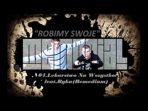 04.Lekarstwo Na Wszystko feat.Byku (Remedium)