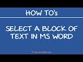 How to Select a Block of Text in MS Word