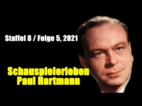 Schauspielerleben: Paul Hartmann (Staffel 8 / Folge 5, 2021)