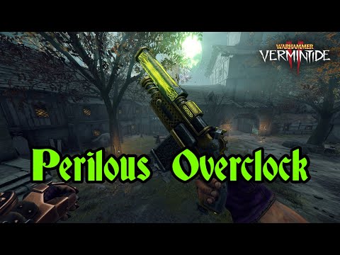 Vermintide 2: Outcast Engineer Perilous Overclock Build!