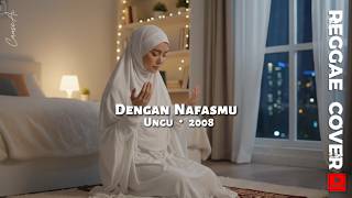 Download lagu With Your Breath – Ungu | Reggae Cover by CauseAi 🌴 “Before You Call Me” mp3