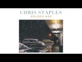 Chris Staples Golden Age Official Audio