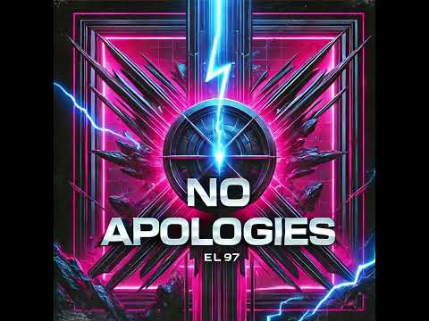 El97 No Apologies