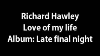 Richard Hawley - Love of my life