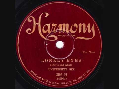University Six - Lonely Eyes - 1926