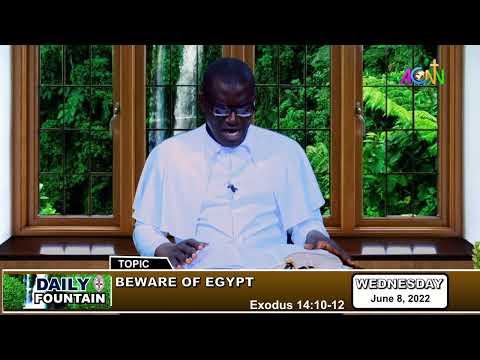 DAILY FOUNTAIN DEVOTIONAL OF JUNE 08, 2022 - THE VEN. BARR. FESTUS OPARA Ph.D