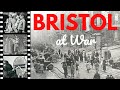 BRISTOL AT WAR: Bristol History Series