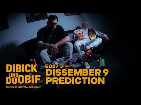 DIBICK & DOOBIF 027 - DISSEMBER 9 PREDICTION MIT PAPA TR & YARAMBO
