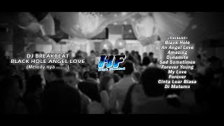 Download lagu BREAKBEAT BLACK HOLE ANGEL LOVE [ Melody Goyang Tipis ] || Beat 4 Lounge mp3