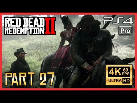 RED DEAD REDEMPTION 2 Walkthrough Part 27 Unrushed Gameplay UHD 4K PS4 PRO "Sodom? Back to Gomorrah"