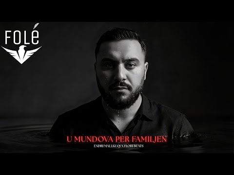 Endri Mallkuqi x  Flori Beats - U Mundova Per Familjen