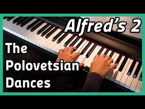 ♪ The Polovetsian Dances ♪ | Piano | Alfred's 2
