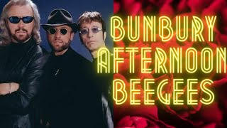 BeeGees ; Bunbury Afternoon
