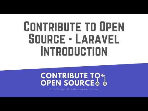 Contribute to Open Source - Laravel Introduction