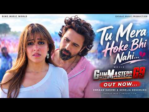 New Song 2026 | Tu Mera Hoke Bhi Nahi | Emraan Hashmi, Genelia Deshmukh | New Hindi Song