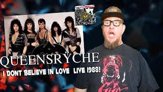 Reaction to QUEENSRYCHE &quot;I Don&#39;t Believe In Love&quot;  LIVE 1988