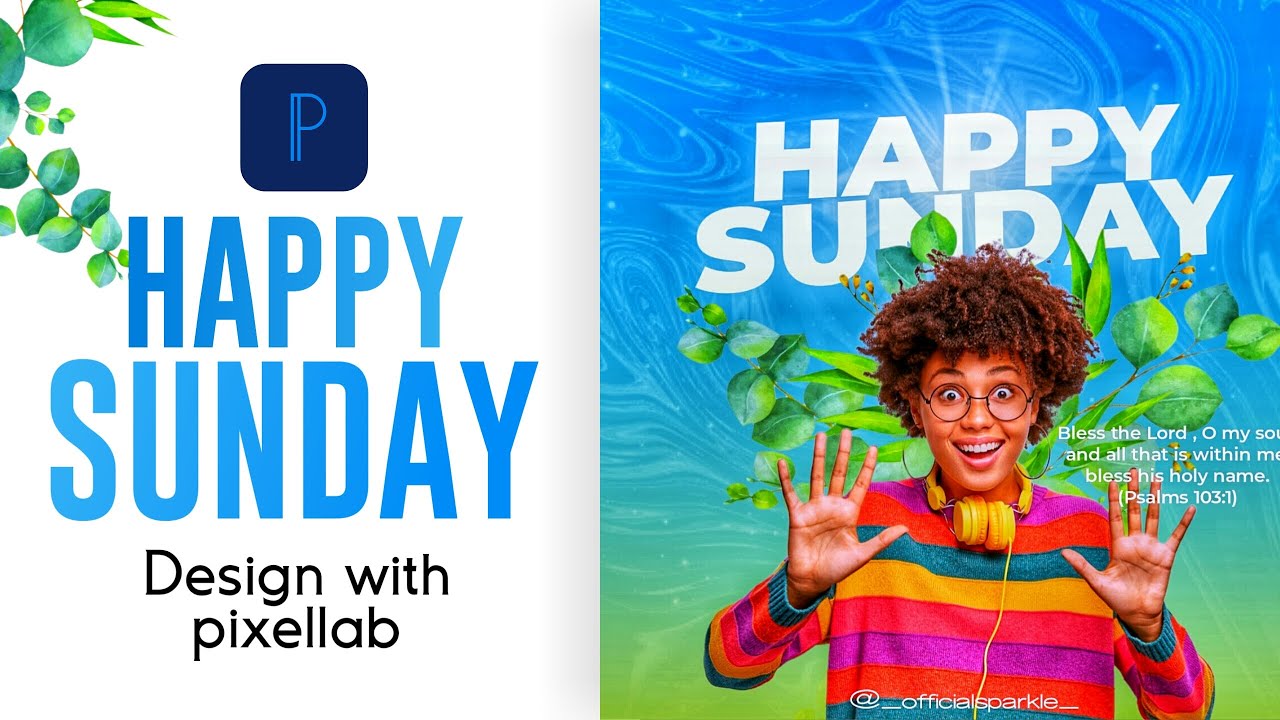 HAPPY SUNDAY Flyer design tutorial on PIXELLAB Smartphone | 100% easy🔥