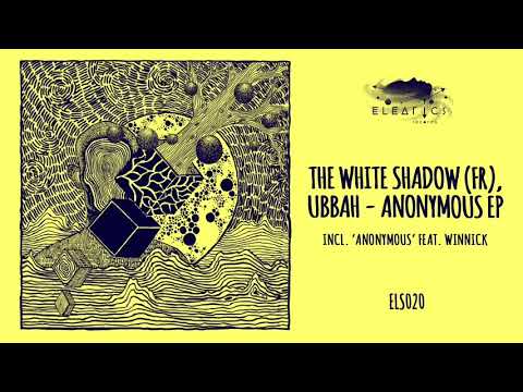 Ubbah, THe WHite SHadow (FR) - The Prophet [Eleatics Records]