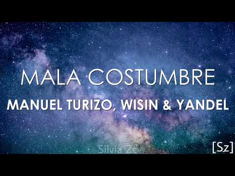 Manuel Turizo, Wisin & Yandel - Mala Costumbre (Letra)