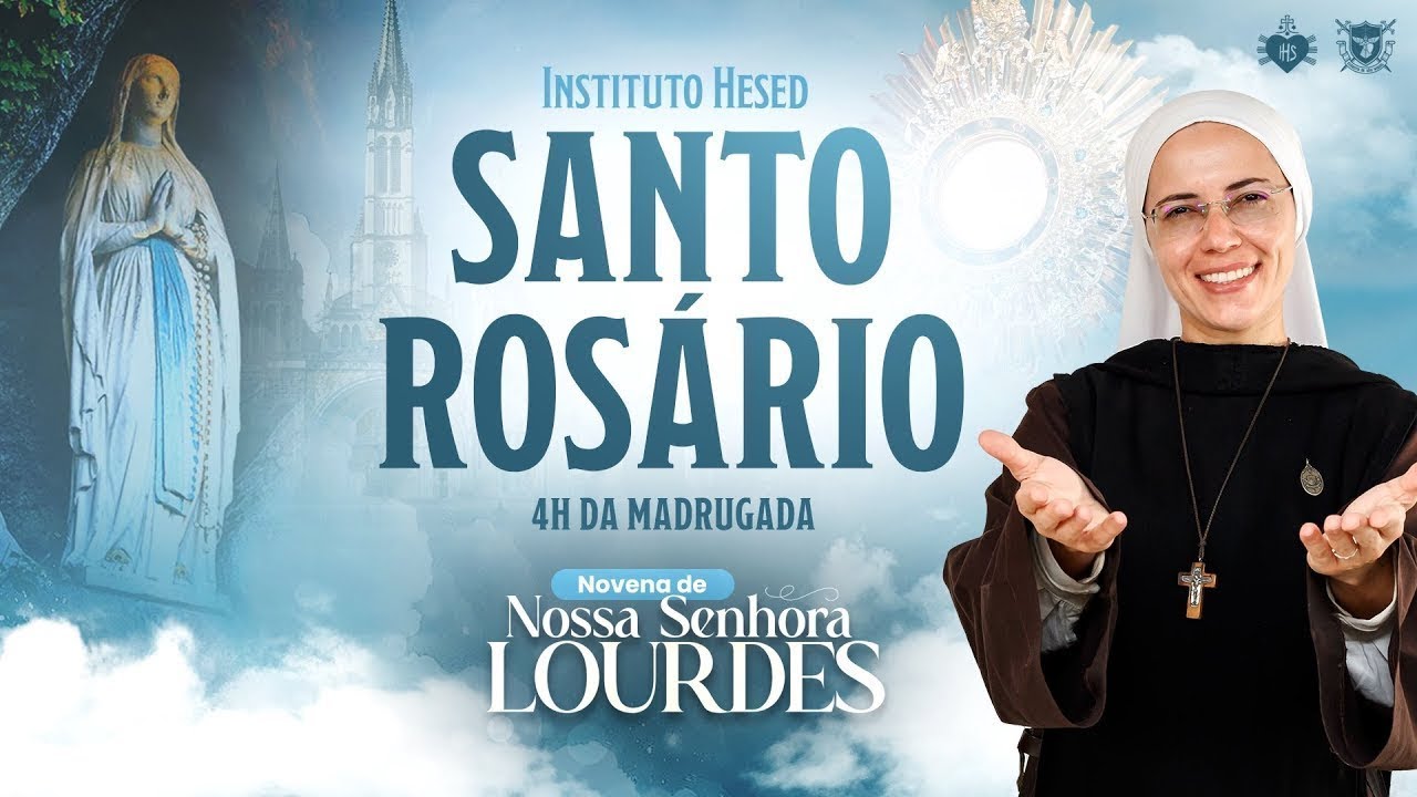Santo Rosário da Madrugada | Novena de Nossa Senhora de Lourdes - 06/02 | Instituto Hesed