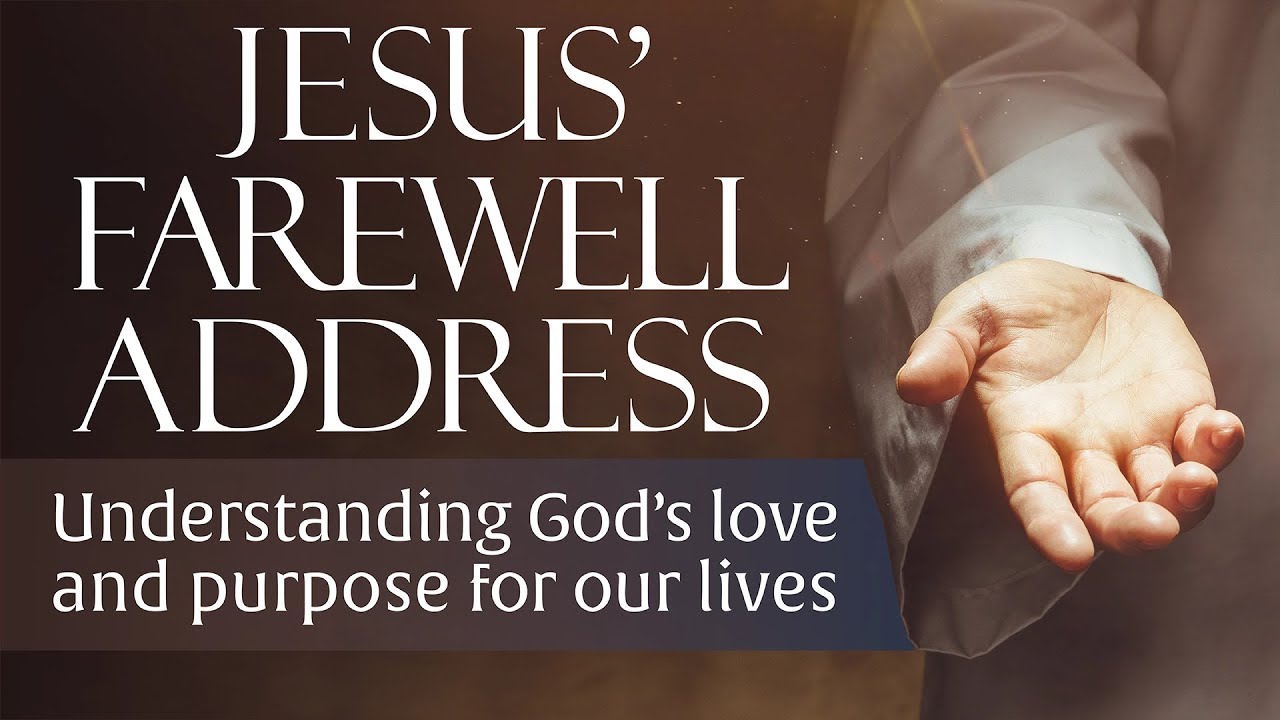 Jesus' Farewell Address Promo