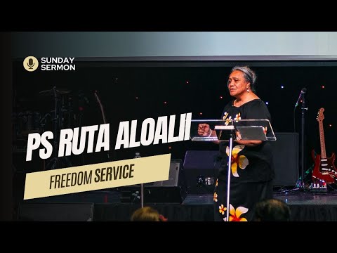 Ps Ruta Aloalii | Freedom Service | Faitotoa ua faavanoa e le Atua 🇼🇸