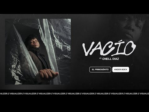 Vacío | Ander Bock Ft. Onell Diaz (Visualizer)