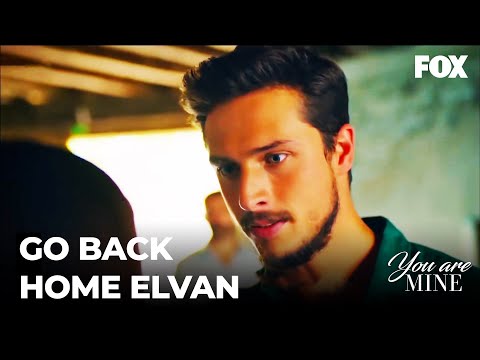 Ejder Doesn't Want Elvan to Be with Feyyaz - You Are Mine Episode 21