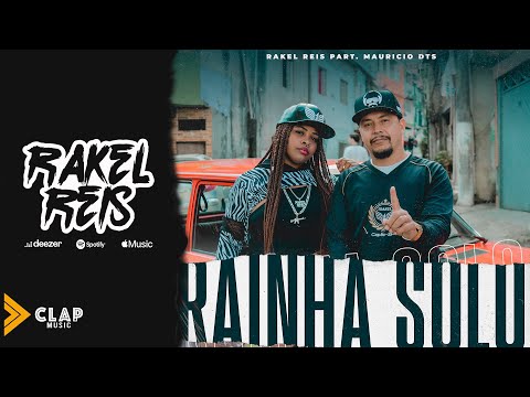 RAKEL REIS - Rainha Solo Feat Mauricio DTS ( Official Video )