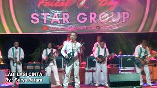 Download lagu Star Group Kota Pontianak LAGI LAGI CINTA By : Surya Batara mp3