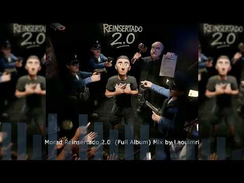 Morad REINSERTADO 2.0 (Full Album) | Mix by Laouimri