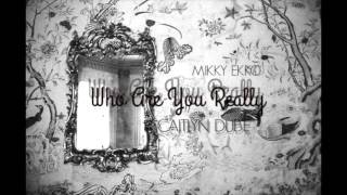 Who Are You Really [MIKKY EKKO A Cappella Cover] by Caitlyn Dubé