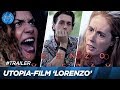 Trailer Utopia-film 'LORENZO' ? | UTOPIA
