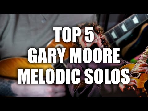 TOP 5 Gary Moore Melodic Solos