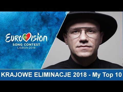 Krajowe Eliminacje 2018 - MY TOP 8 (z polskim komentarzem)