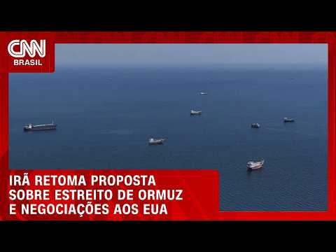 Irã mantém oferta aos EUA para reabrir Estreito de Ormuz e retomar negociações | CNN AGORA