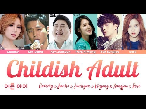 Gummy, Junho, Junhyun, Kiryang, Sungjae, Rosé - Childish Adult (어른아이) [han|rom|eng lyrics/가사]