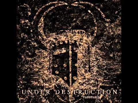 Under Destruction - The Vanguard